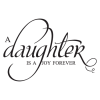 daughter is a joy forever  wall decal