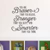 You are braver than you believe Stronger than you seem, and Smarter than you think. wall quotes vinyl lettering wall decal home decor kids winnie the pooh aa milne christopher robin nursery playroom child play book read literature