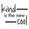 Kind is the new cool {arrows} wall quotes vinyl lettering wall decal home decor vinyl stencil kids class classroom golden rule