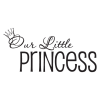 Our Little Princess Wall Quotes Decal