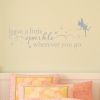 Leave A Little Sparkle Wherever You Go ( fairy and sparkles )