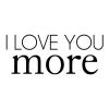 I love you more wall quotes vinyl lettering wall decal home decor vinyl stencil valentines day wedding marriage husband wife