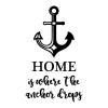 Home is Where the Anchor Drops wall quotes vinyl lettering wall decal home decor sail boat lake house ocean water nautical
