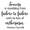 Success is stumbling from failure to failure with no loss of enthusiasm - Winston Churchill wall quotes vinyl lettering wall decal home decor vinyl stencil office professional