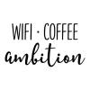 Wifi coffee ambition  wall quotes vinyl lettering wall decal home decor office motivation small business