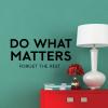 Do What Matters Wall Quotes™ Decal wall quotes vinyl lettering wall decor home decor 