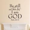 Be still and know that I am God Psalm 46:10 wall quotes vinyl lettering wall decal home decor religious christian bible quotes