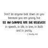 Don't let anyone look down on you because you are young, but set an example for the believers in speech, in life, in love, in faith and in purity. - 1 Timothy4:12 wall quotes vinyl lettering wall decal faith religious church scripture bible verse