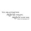 You are altogether beautiful my darling, beautiful in every way. Song of Solomon 4:7 wall quotes vinyl lettering wall decal religious faith christian bible scripture love