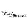 The Lord is my strength wall quotes vinyl lettering wall decal home decor vinyl stencil religious faith christian church god lord jesus