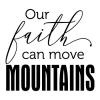 Our faith can move mountains wall quotes vinyl lettering wall decal home decor vinyl stencil religious christian pray church god