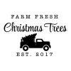 Farm Fresh Christmas Trees est 2017 wall quotes vinyl lettering wall decal home decor christmas xmas holiday seasonal est date custom personalized truck pickup 