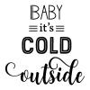 Baby it's cold outside wall quotes vinyl lettering wall decal home decor vinyl stencil holiday christmas song winter lyrics music