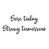 Sore today Strong tomorrow wall quotes vinyl lettering wall decal home decor gym workout weight weightlifting weightlifter strength training 