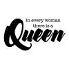In every woman there is a Queen wall quotes vinyl lettering wall decal home decor style confidence