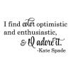 I find color optimistic and enthusiastic, & I adore it. Kate Spade wall quotes vinyl lettering wall decal home decor vinyl stencil style fashion decorator