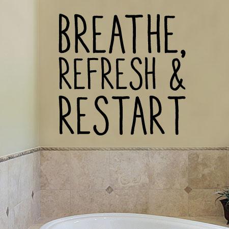 Refresh And Restart Wall Quotes Decal Wallquotes Com