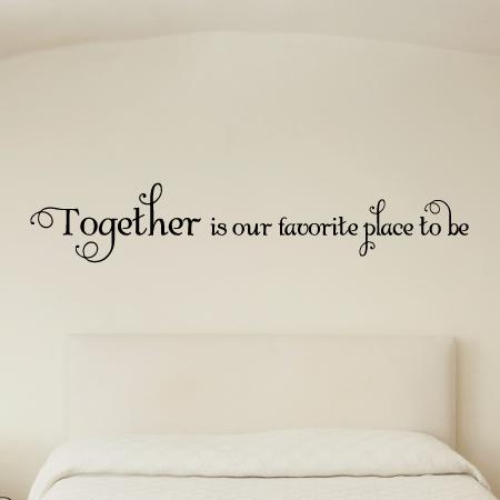 Together Is Our Favorite Wall Quotes™ Decal | WallQuotes.com