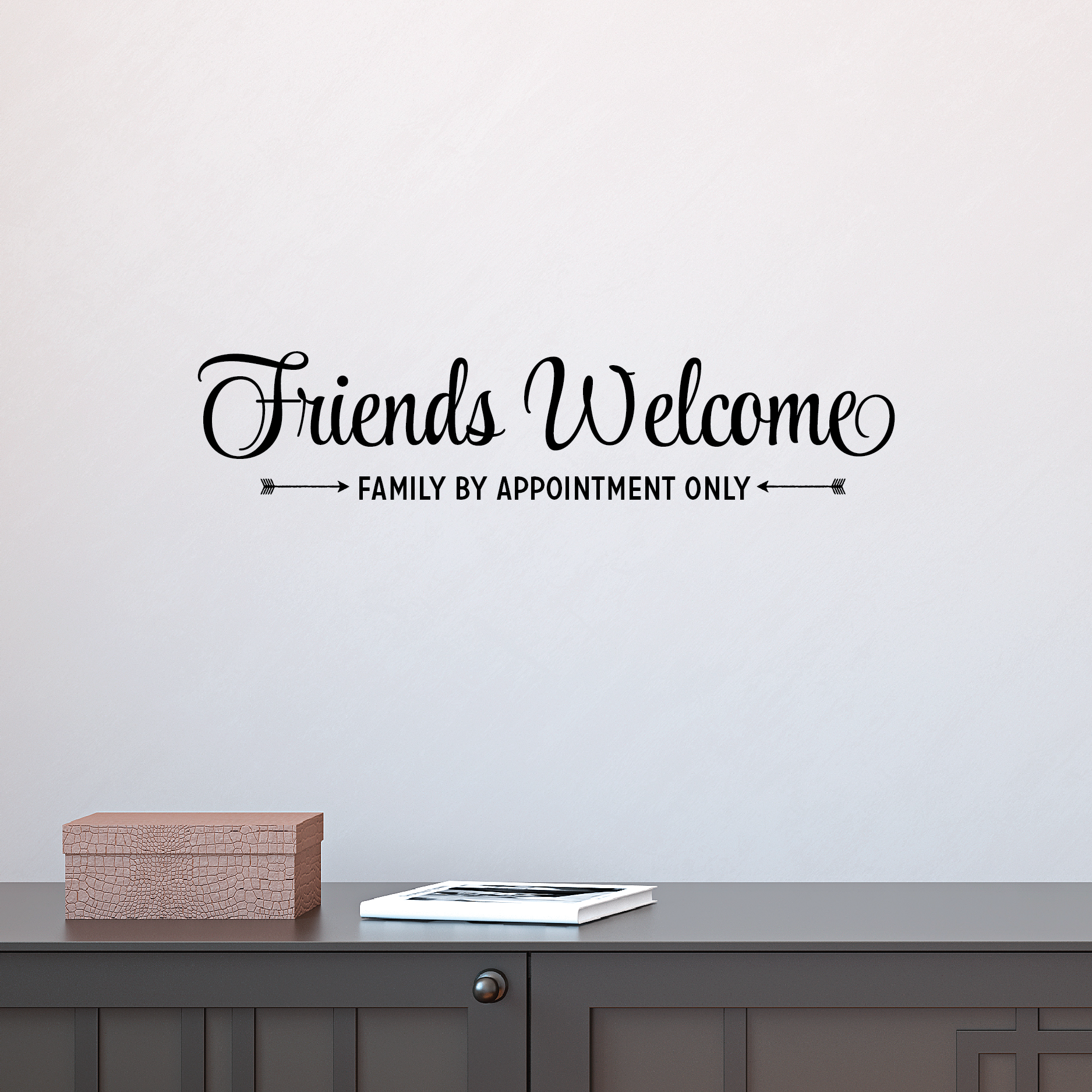 Friends Welcome Family By Appointment Wall Quotes Decal
