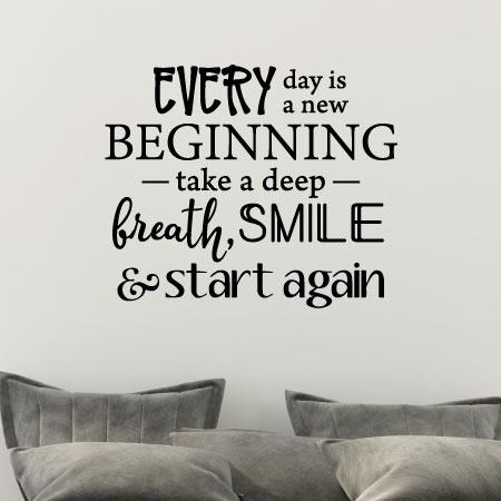 Every Day Is A New Beginning Wall Quotes Decal Wallquotes Com