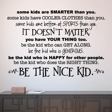 Be The Nice Kid Simple Wall Quotes™ Decal | WallQuotes.com