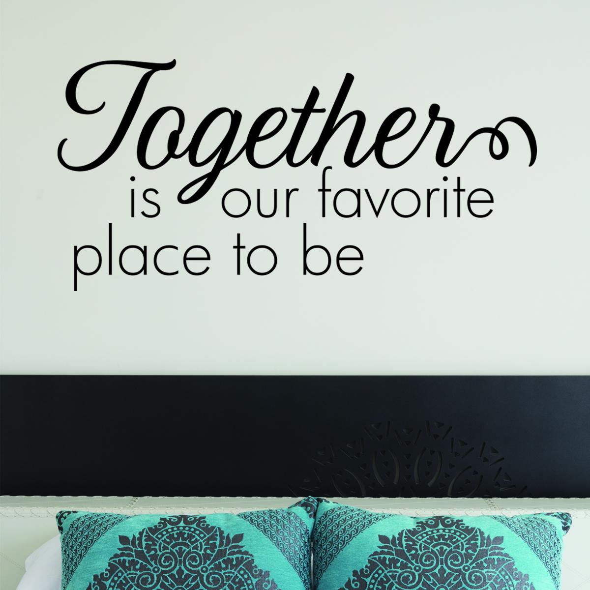 together is our favorite place wall quotes™ decal