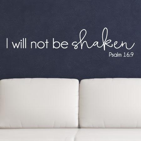 I Will Not Be Shaken Wall Quotes Decal Wallquotes Com I Will Not Be Shaken Wall Quotes Decal Wallquotes Com