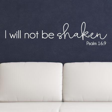 I Will Not Be Shaken Wall Quotes Decal Wallquotes Com