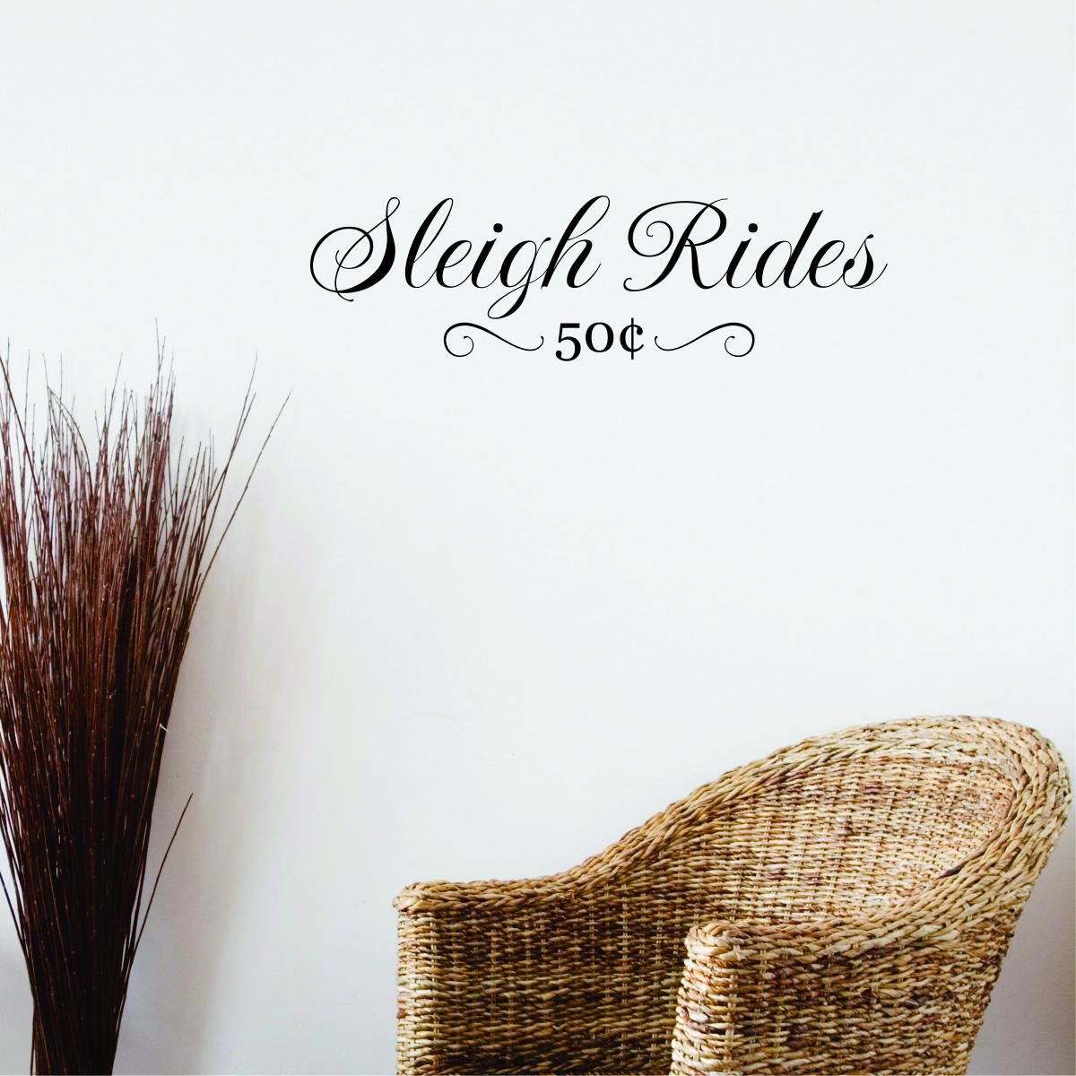 Sleigh Rides Wall Quotes™ Decal | WallQuotes.com