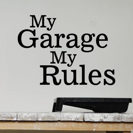 My Garage My Rules Quote Wall Vinyl Decals Home Garage Decor Auto