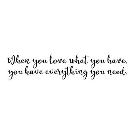 Everything You Need Wall Quotes™ Decal | WallQuotes.com