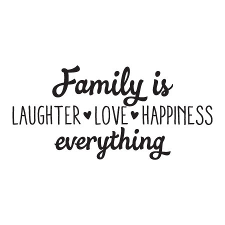 wall decal laughter Family is everything wall sticker love happiness 
