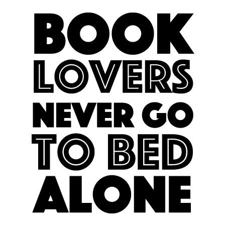 Book Lovers Never Go To Bed Alone Wall Quotes Decal