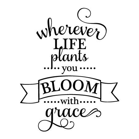 bloom with grace wall quotes decal wallquotescom