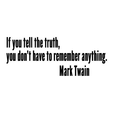 Tell the Truth Wall Quotes™ Decal | WallQuotes.com