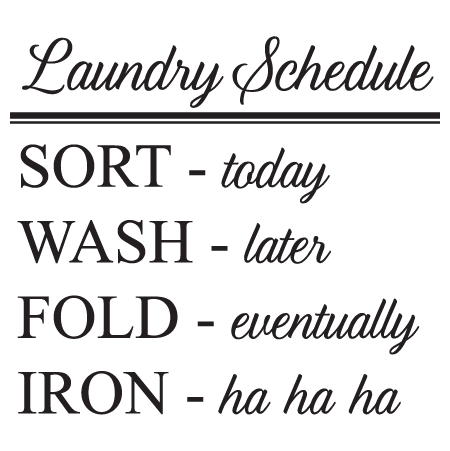 Laundry Schedule Wall Quotes™ Decal | WallQuotes.com